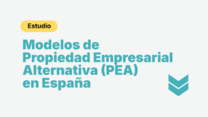 estudio_modelos_propiedad_empresarial_alternativa_en_españa