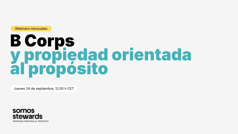 webinar septiembre somos stewards lucas hunter propiedad orientada al propósito y B Corps